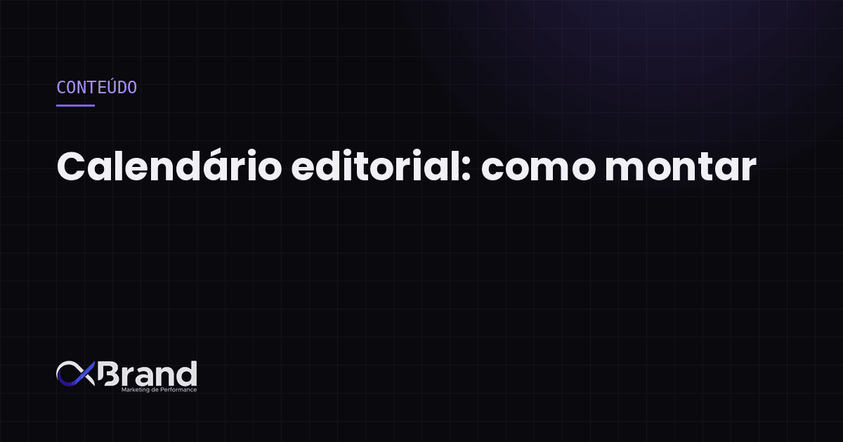 Modelo de calendário editorial com temas, canais e datas organizados