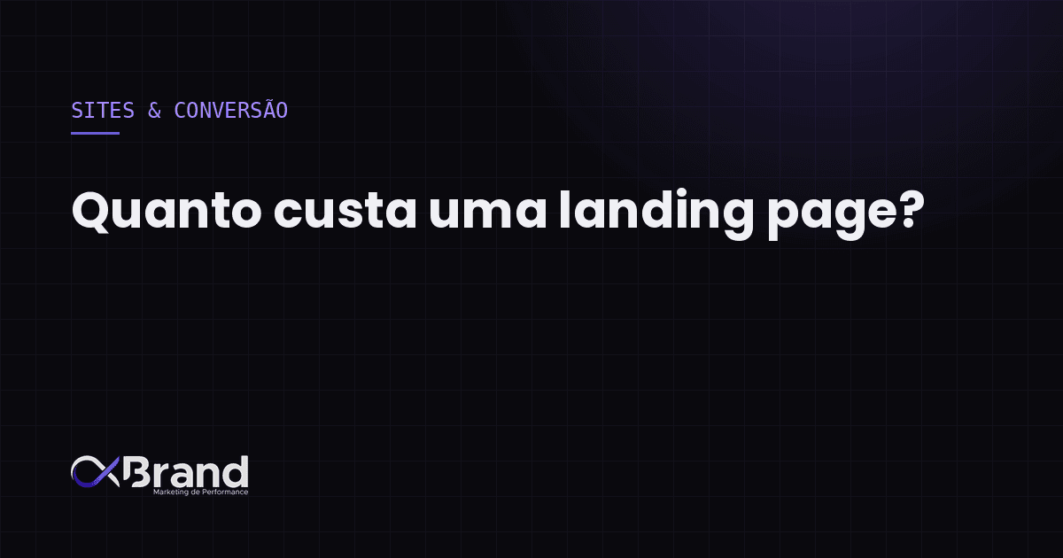 Quanto custa uma landing page? (o que faz o preço variar)